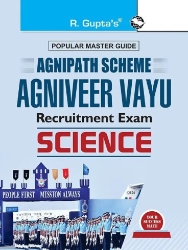 R Guptas Agnipath: AGNIVEER VAYU (SCIENCE) Air Force Exam Guide 2026 Edition